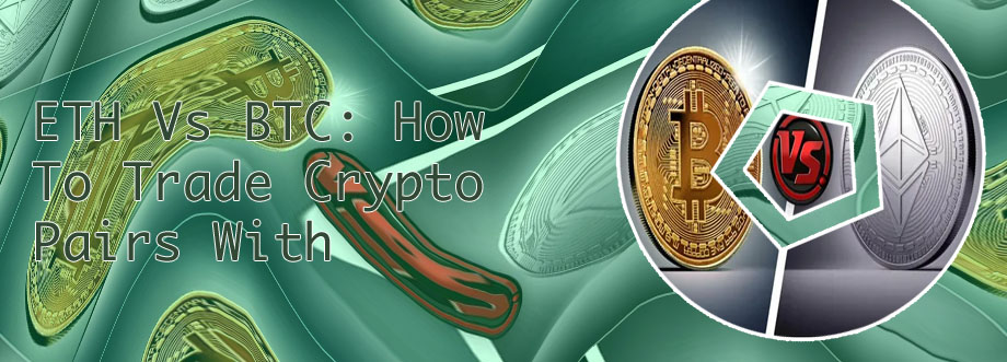 Eth or btc